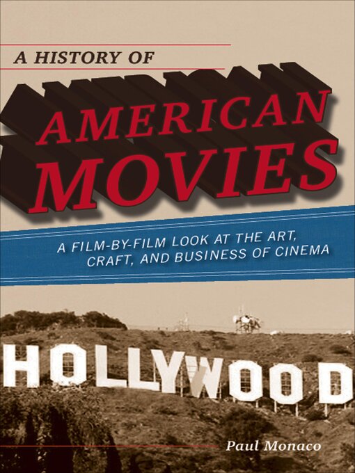Title details for A History of American Movies by Paul Monaco - Available